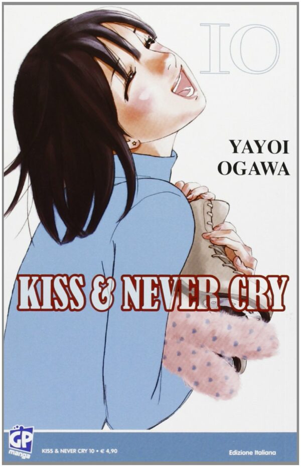 Kiss & Never Cry 10 - GP Manga - Italiano