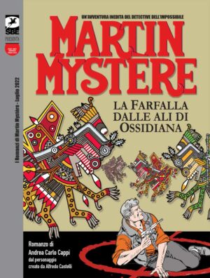 I Romanzi di Martin Mystere 5 - La Farfalla dalle Ali di Ossidiana - Sergio Bonelli Editore - Italiano