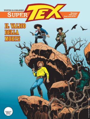 Super Tex 10 - Il Valico della Morte - Sergio Bonelli Editore - Italiano