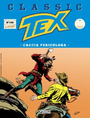 Tex Classic 140 - Caccia Pericolosa - Sergio Bonelli Editore - Italiano