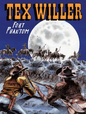 Tex Willer 45 - Fort Phantom - Sergio Bonelli Editore - Italiano