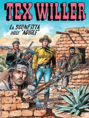 Tex Willer 46 - La Sconfitta delle "Aquile" - Sergio Bonelli Editore - Italiano