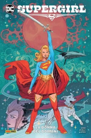 Supergirl - La Donna del Domani - DC Comics Maxiserie - Panini Comics - Italiano