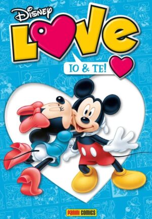 Disney Love 8 - Io & Te - Disney Mix 18 - Panini Comics - Italiano