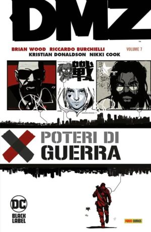 DMZ Vol. 7 - Poteri di Guerra - DC Black Label Hits - Panini Comics - Italiano
