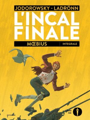 L'Incal Finale - Volume Unico - Edizione Integrale - Oscar Ink - Mondadori - Italiano
