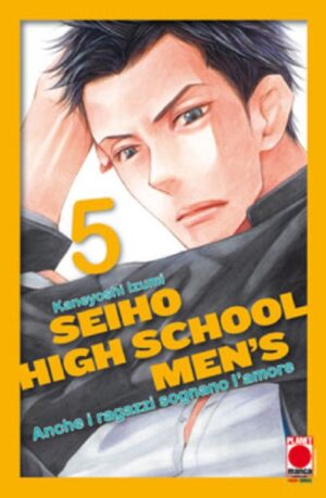 Seiho High School Men's - Anche i Ragazzi Sognano l'Amore 5 - Manga Love 112 - Panini Comics - Italiano