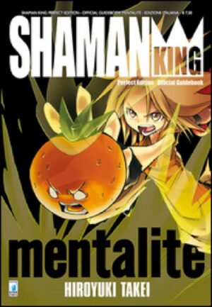 Shaman King - Perfect Edition - Mentalite - Official Guidebook - Edizioni Star Comics - Italiano