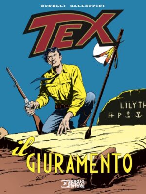 Tex - Il Giuramento - Sergio Bonelli Editore - Italiano