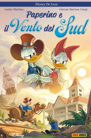 Paperino e il Vento del Sud - Disney De Luxe 37 - Panini Comics - Italiano