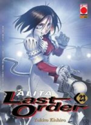 Alita Last Order 23 - Panini Comics - Italiano