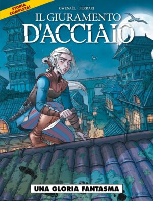 Fantasy Cosmo 6 - Il Giuramento d'Acciaio: Una Gloria Fantasma - Cosmo Serie Blu 120 - Editoriale Cosmo - Italiano