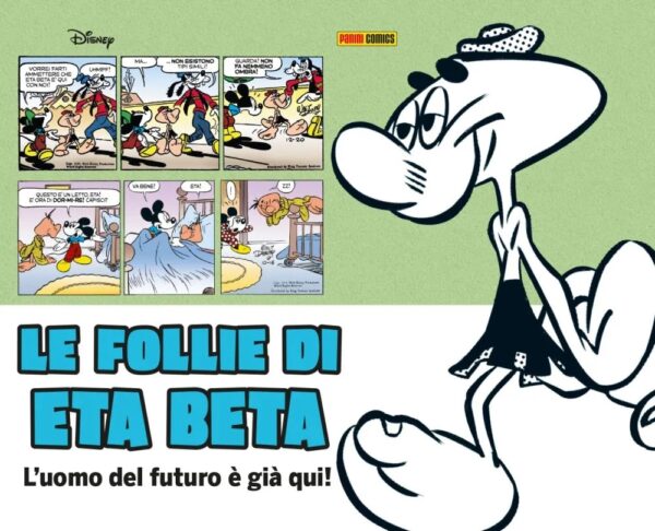 Le Follie di Eta Beta - L'Uomo del Futuro è Già Qui - Disney Special Books 14 - Panini Comics - Italiano