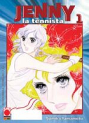 Jenny la Tennista 1 - Panini Comics - Italiano