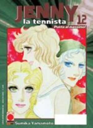 Jenny la Tennista 12 - Panini Comics - Italiano