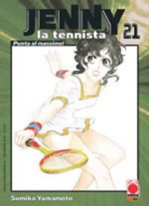 Jenny la Tennista 21 - Panini Comics - Italiano