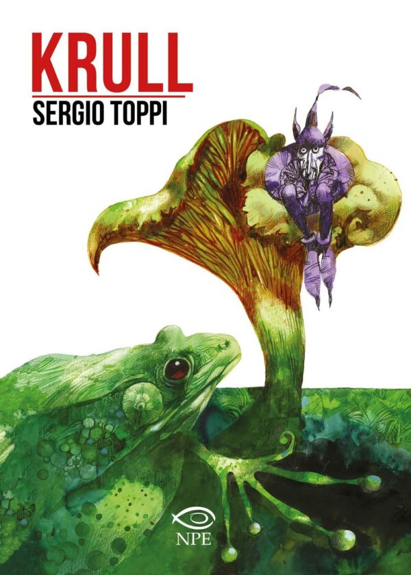 Krull - Sergio Toppi Collection - Edizioni NPE - Italiano