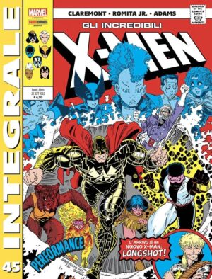 Gli Incredibili X-Men di Chris Claremont 45 - Marvel Integrale - Panini Comics - Italiano