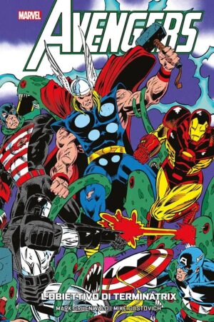 Avengers - L'Obiettivo di Terminatrix - Marvel Geeks - Panini Comics - Italiano