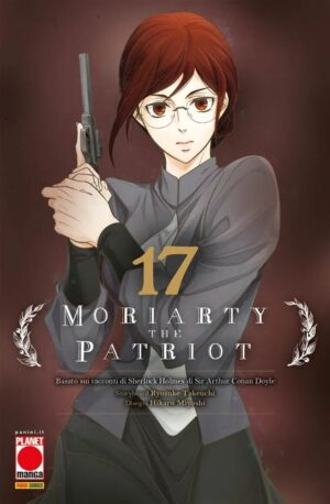 Moriarty the Patriot 17 - Manga Storie Nuova Serie 91 - Panini Comics - Italiano