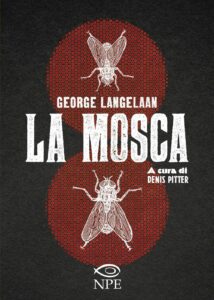 La Mosca – Volume Unico – Nicola Pesce Editore – Italiano fumetto graphic-novel