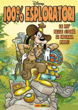100% Disney 28 - Esploratori - Panini Comics - Italiano