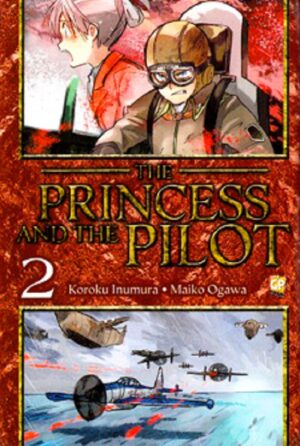 The Princess and the Pilot 2 - GP Manga - Italiano