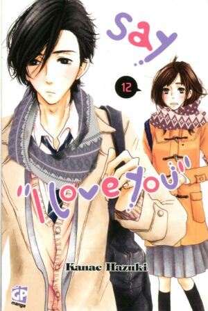 Say I Love You 12 - GP Manga - Italiano