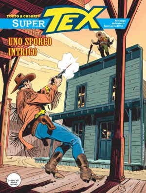 Super Tex 12 - Uno Sporco Intrigo - Sergio Bonelli Editore - Italiano