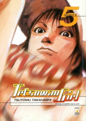 Tetsuwan Girl 5 - Storie di Kappa 104 - Edizioni Star Comics - Italiano
