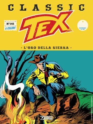 Tex Classic 145 - L'Oro della Sierra - Sergio Bonelli Editore - Italiano