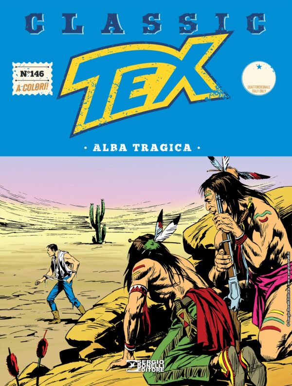 Tex Classic 146 - Alba Tragica - Sergio Bonelli Editore - Italiano
