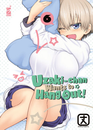 Uzaki-Chan Wants to Hang Out! 6 - Up 217 - Edizioni Star Comics - Italiano