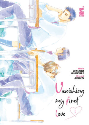 Vanishing My First Love 1 - Shot 256 - Edizioni Star Comics - Italiano