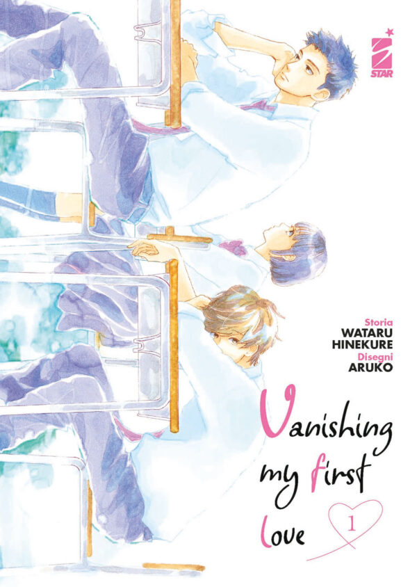 Vanishing My First Love 1 - Shot 256 - Edizioni Star Comics - Italiano