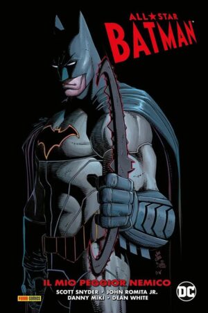 All-Star Batman Vol. 1 - Il Mio Peggior Nemico - DC Rebirth Collection - Panini Comics - Italiano