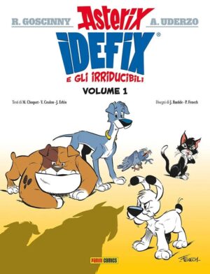Idefix e gli Irriducibili Vol. 1 - Asterix Gli Speciali 9 - Panini Comics - Italiano