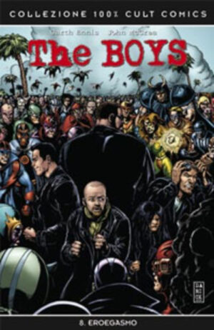 The Boys Vol. 8 - Eroegasmo - 100% Panini Comics - Panini Comics - Italiano