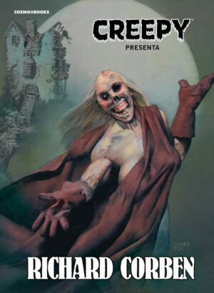 Creepy Presenta - Richard Corben - Cosmo Books - Editoriale Cosmo - Italiano