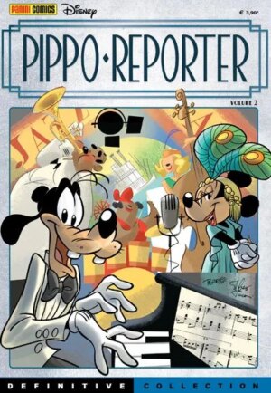 Pippo Reporter 2 - Disney Definitive Collection 7 - Panini Comics - Italiano