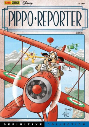 Pippo Reporter 4 - Disney Definitive Collection 15 - Panini Comics - Italiano