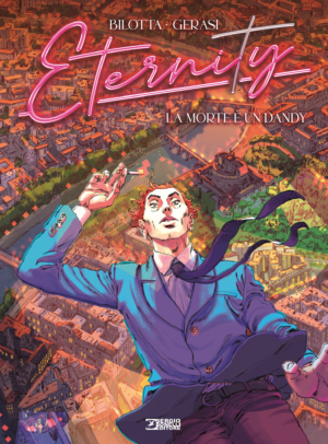 Eternity Vol. 1 - La Morte è un Dandy - Sergio Bonelli Editore - Italiano