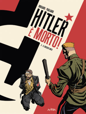 Hitler è Morto Vol. 3 - Il Dossier Mito - SCP Extra 25 - Edizioni Star Comics - Italiano