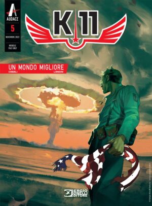 K-11 5 - Un Mondo Migliore - Sergio Bonelli Editore - Italiano