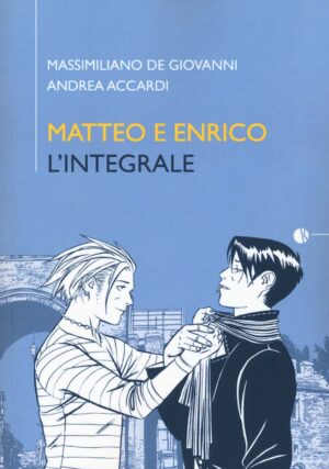 Matteo e Enrico - L'Integrale Volume Unico - Italiano