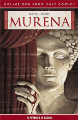 Murena Vol. 1 - Il Potere e la Gloria - 100% Cult Comics - Panini Comics - Italiano