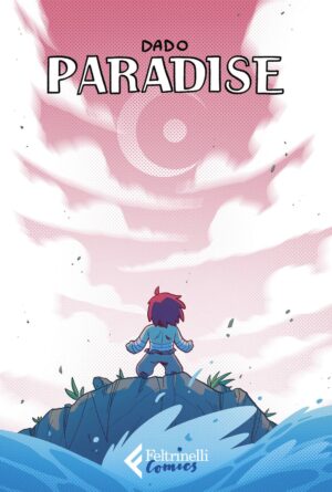 Paradise - Volume Unico - Feltrinelli Comics - Italiano