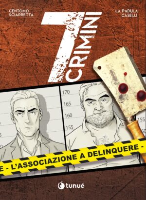 7 Crimini - L'Associazione a Delinquere - Prospero's Book 118 - Tunuè - Italiano