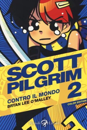Scott Pilgrim 2 - Contro il Mondo - A Colori - Rizzoli Lizard - Italiano