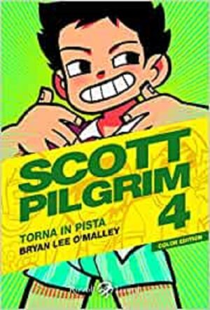 Scott Pilgrim 4 - Torna in Pista - A Colori - Rizzoli Lizard - Italiano
